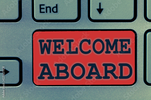 Wallpaper Mural Writing note showing Welcome Aboard. Business photo showcasing Expression of greetings to a person whose arrived is desired. Torontodigital.ca