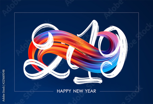 Vector illustration: Happy New Year. Hand drawn brush lettering numbe of 2019 with colorful abstract paint stroke shape