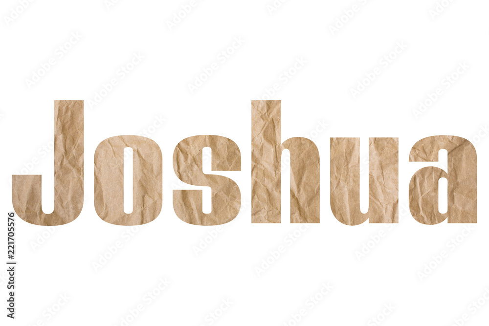 Joshua word with wrinkled paper texture Joshua word with wrinkled paper texture