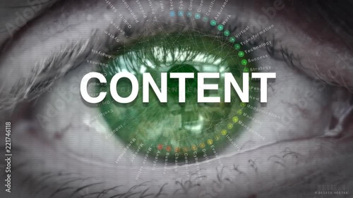 Close up of an eye focusing on Content concept on a futuristic screen.