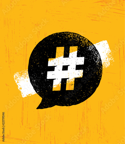 Hashtag Creative Rough Internet Blogging Illustration On Organic Texture Background. Bright Vector Speech Bubble