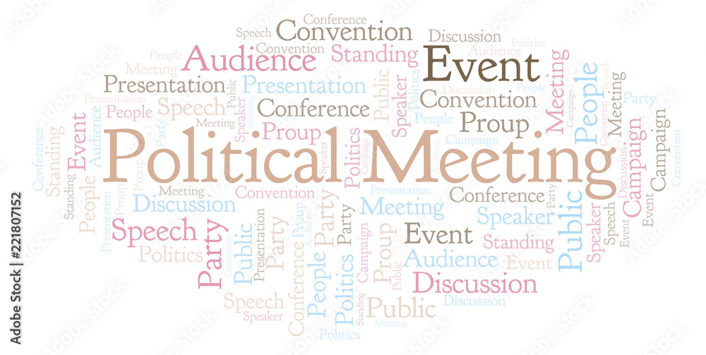 Political Meeting word cloud. Political Meeting word cloud.