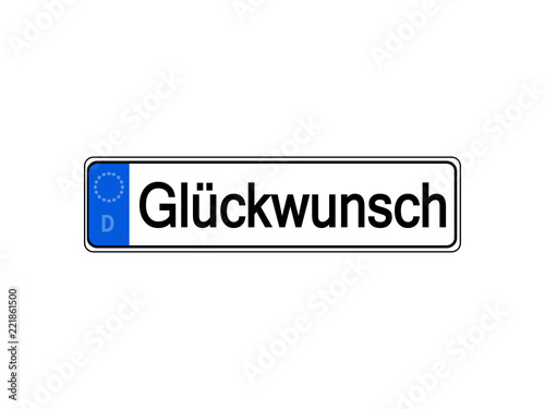 German specific vehicle registration plate with Glückwunsch