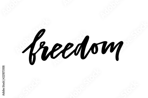 slogan Freedom phrase graphic vector Print Fashion lettering calligraphy