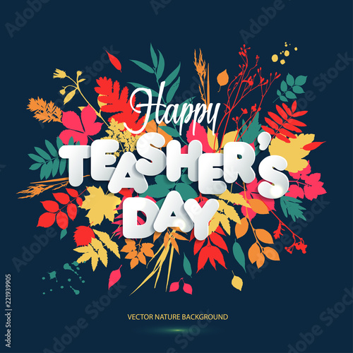 Happy Teacher s Day Layout Design with volume paper Letters. Card , Invitation or Greeting Template.