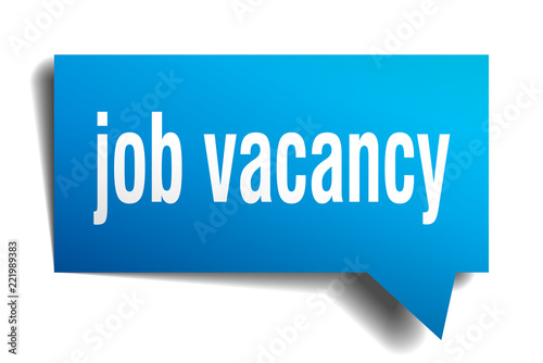 job vacancy blue 3d speech bubble