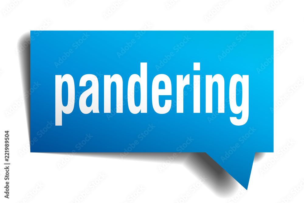 pandering blue 3d speech bubble pandering blue 3d speech bubble