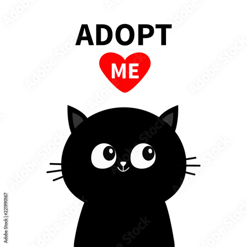 Cute black cat face silhouette. Adopt me. Red heart. Pet adoption. Kawaii animal. Cute cartoon kitty character. Funny baby kitten. Help homeless animal Flat design. White background