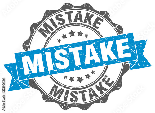 mistake stamp. sign. seal
