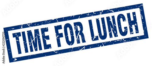 square grunge blue time for lunch stamp