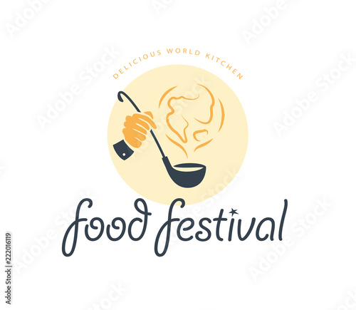 Vector food festival logo template in different color variants isolated. Restaurant, cafe, catering, food service emblem design. Human hand holding scoop and earth smoke icon illustration.
