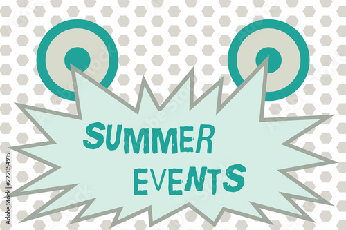 Word writing text Summer Events. Business concept for Celebration Events that takes place during summertime.