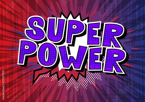 Super Power - Vector illustrated comic book style phrase.