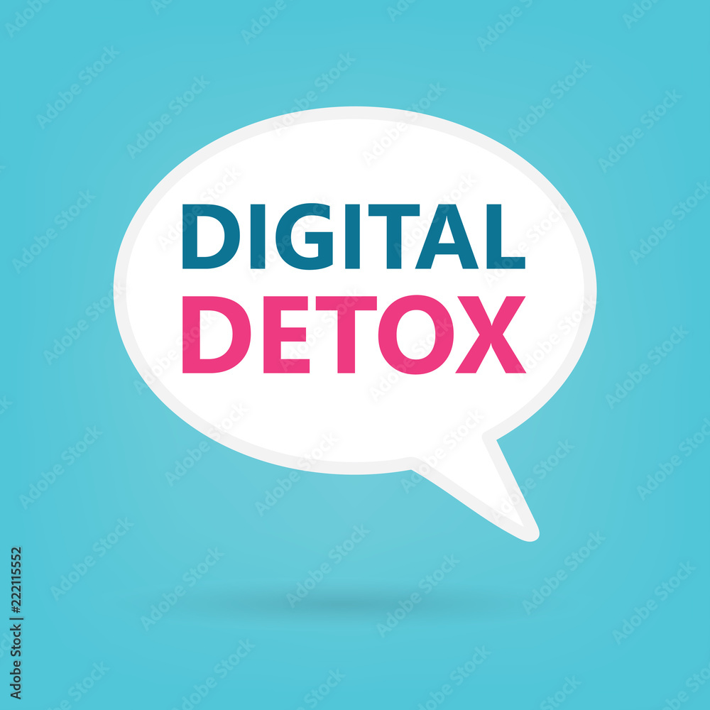 digital detox on a speech bubble- vector illustration digital detox on a speech bubble- vector illustration