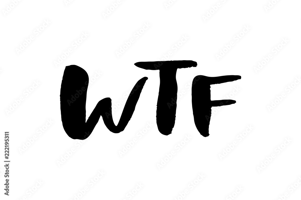 slogan WTF phrase graphic vector Print Fashion lettering calligraphy slogan WTF phrase graphic vector Print Fashion lettering calligraphy