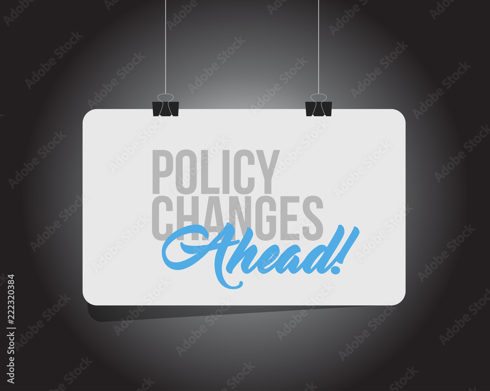Policy changes ahead hanging banner message Policy changes ahead hanging banner message