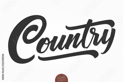Country Music. Vector musical hand drawn lettering. Elegant modern handwritten calligraphy. Music ink illustration. Typography poster for cards, invitations, prints, promotions, posters, banners etc.