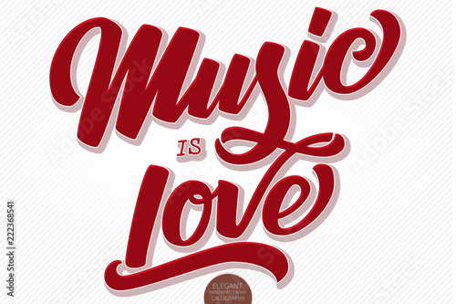 Music is Love. Vector volumetric hand drawn lettering. 3D elegant modern handwritten calligraphy. Music Ink illustration. Typography poster for cards, invitations, promotions, posters, banners etc.