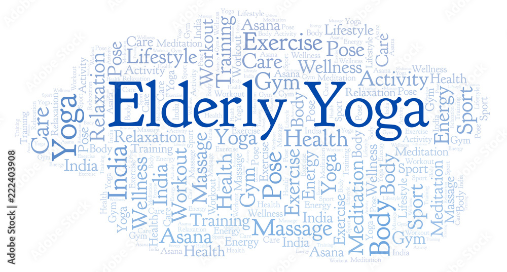 Elderly Yoga word cloud. Elderly Yoga word cloud.