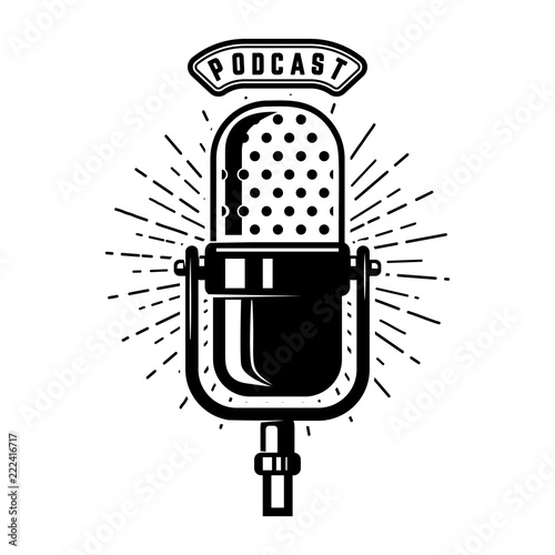 Podcast. Retro microphone isolated on white background. Design element for emblem, sign, logo, labe.