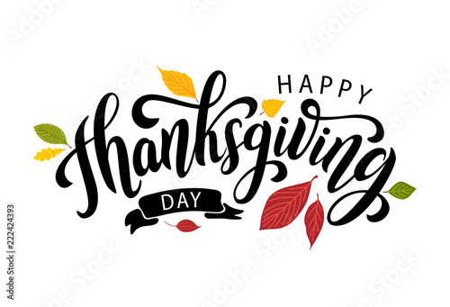 Happy thanksgiving day with autumn leaves. Hand drawn text lettering. Vector illustration. Script. Calligraphic design for print greetings card, shirt, banner, poster. Colorful fall