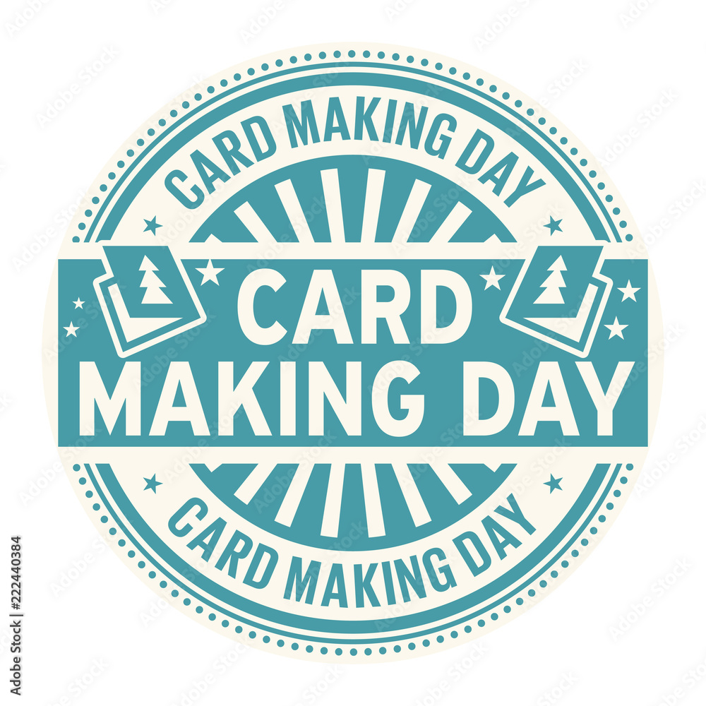 Obraz premium Card Making Day, rubber stamp