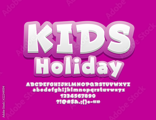 Vector Bright Font with text Kids Holiday. Playful Alphabet Letters, Numbers and Symbols