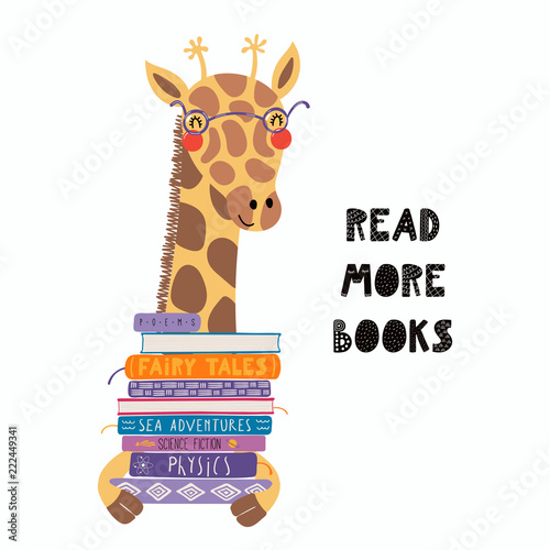 Hand drawn vector illustration of a cute funny giraffe with a stack of books, quote Read more books. Isolated objects on white background. Scandinavian style flat design. Concept for children print.