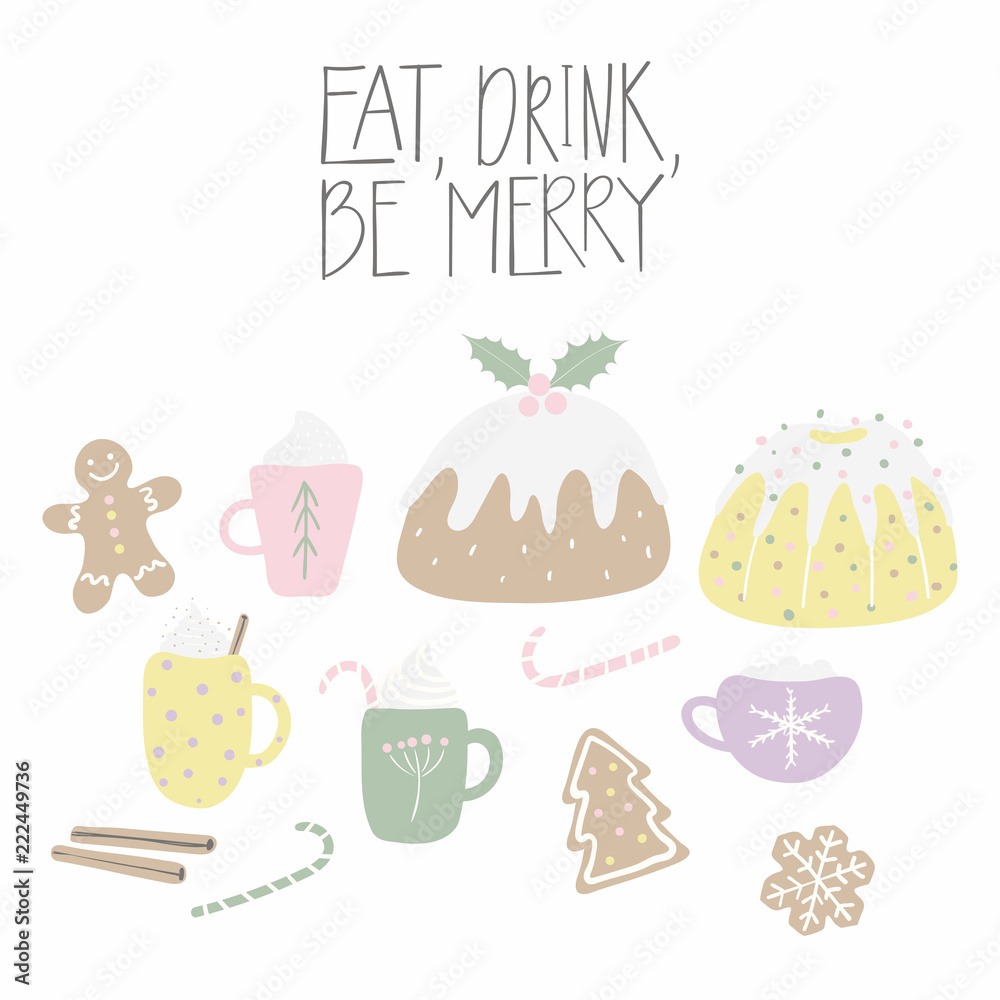 Big set of cute sweet Christmas food, with lettering quote Eat, drink, be merry. Isolated objects on white background. Hand drawn vector illustration. Flat style design. Concept for card, invite. Big set of cute sweet Christmas food, with lettering quote Eat, drink, be merry. Isolated objects on white background. Hand drawn vector illustration. Flat style design. Concept for card, invite.