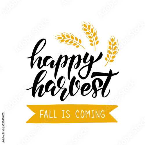 Happy Harvest - hand drawn lettering phrase. Harvest fest poster design. Autumn festival invitation. Fall party template. For postcard or invitation card, banner. Vector illustration.