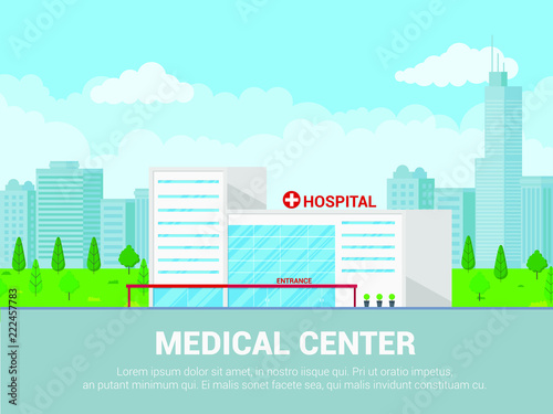 Landscape hospital building medical concept flat style design. Panoramic background with hospital building, plants, green grass, cloudy sky and city on background. Template for business or posters.