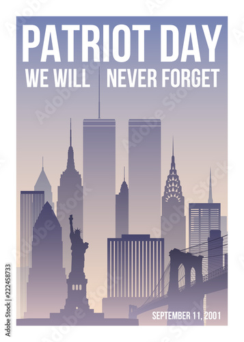 Patriot Day poster with New York skyline,Twin Towers and phrase We will never forget. USA Patriot Day banner. September 11, 2001. World Trade Center. Vector design template.