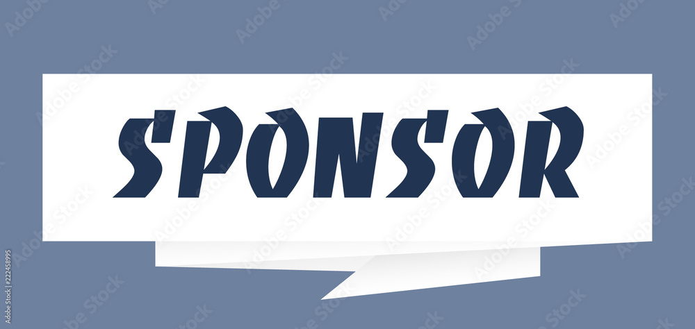 Sponsor sign. sponsor origami paper speech bubble. sponsor tag. sponsor banner Sponsor sign. sponsor origami paper speech bubble. sponsor tag. sponsor banner