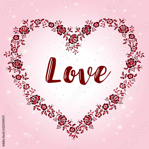 Beautiful heart shaped frame of roses and plants - a flat vector mock-up of a...
