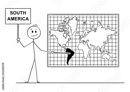 Cartoon stick drawing conceptual illustration of man holding a sign and using pointer and pointing at South America continent on big wall world map.