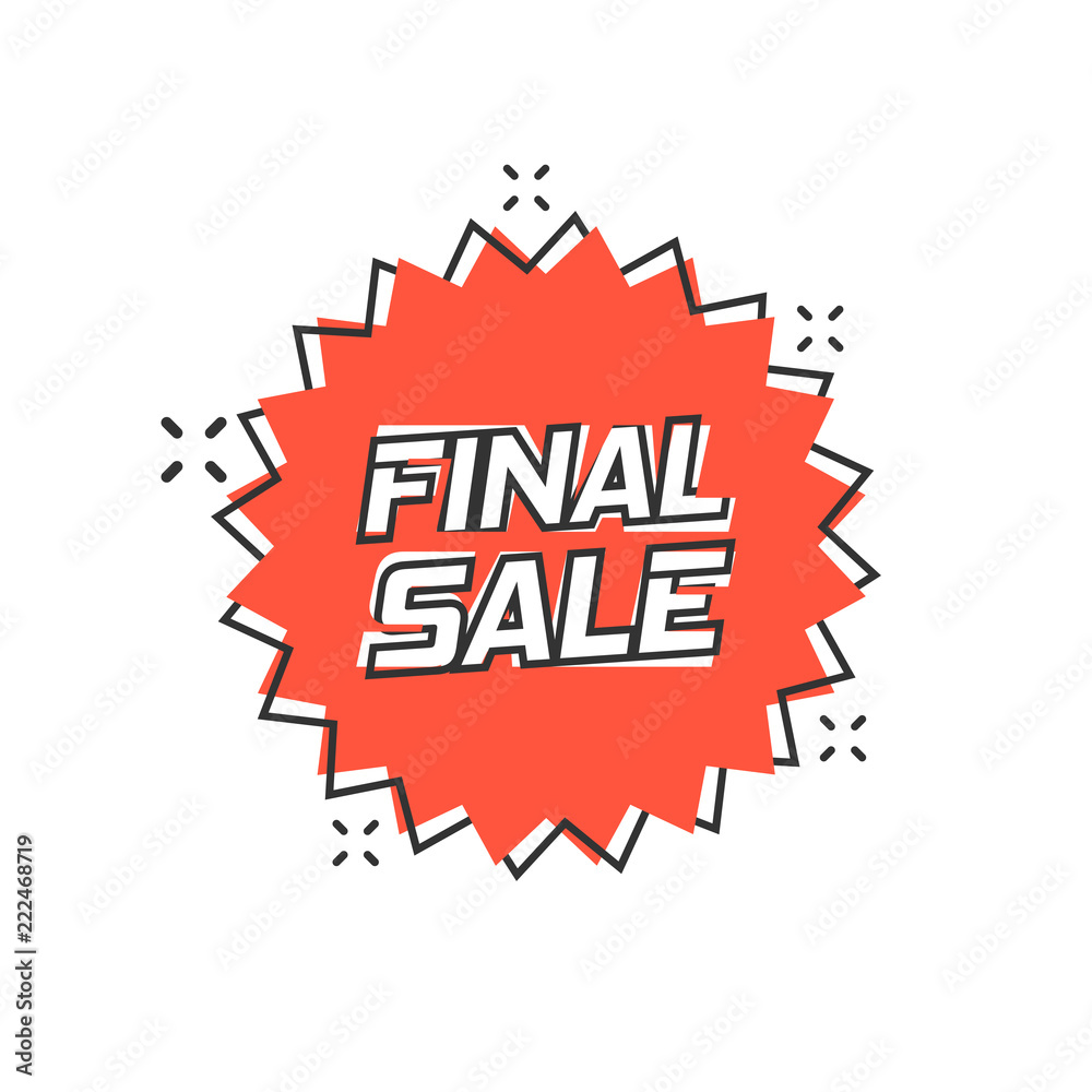 Vector cartoon discount sticker icon in comic style. Sale tag illustration pictogram. Promotion final sale discount splash effect concept. Vector cartoon discount sticker icon in comic style. Sale tag illustration pictogram. Promotion final sale discount splash effect concept.
