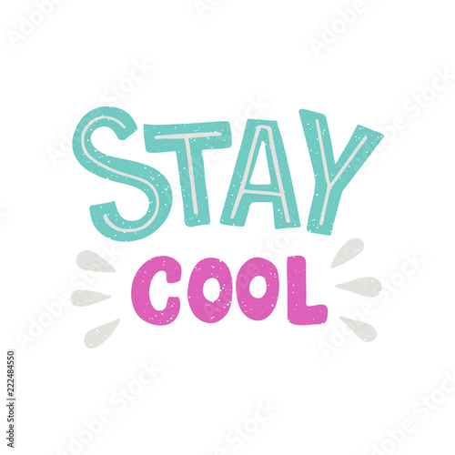 Stay cool lettering typography