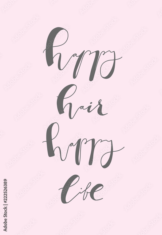 Naklejka premium hand drawn vector lettering with phrase - happy life happy hair