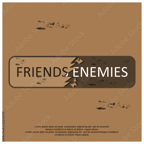 Friends but enemy on the brown background