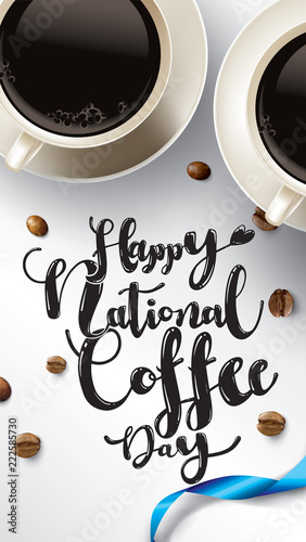 Vector illustration of happy International or national Coffee Day with hand lettering. Suitable for greeting card, poster and banner. mobile background