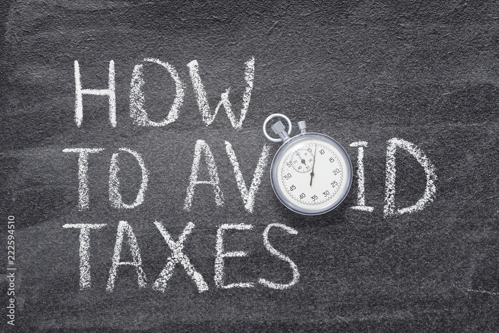 Fototapeta premium how to avoid taxes