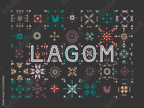 Vector geometric colored tiled pattern with the lettering Lagom (Swedish lifestyle) on a black background. photo