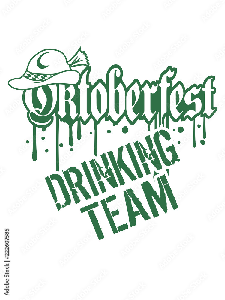 Obraz premium drinking graffiti tropfen stempel hut mütze schwarz kreis rund text bayern deutschland german oktoberfest party feiern fest saufen trinken alkohol bier krug durst team crew spaß