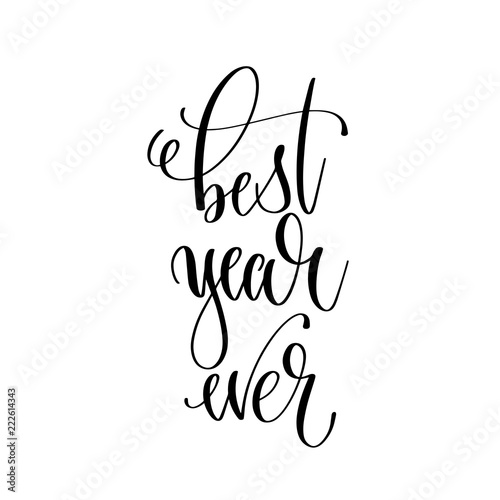 Valokuva best year ever - hand lettering inscription text