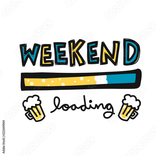 Weekend loading beer cartoon vector illustration