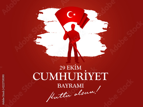 29 Ekim Cumhuriyet Bayramimiz kutlu olsun. Translation from turkish: October 29Happy Republic Day Turkey photo