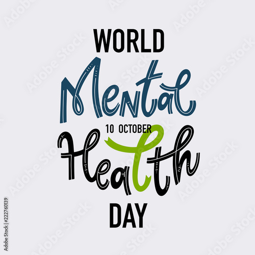 World Mental Health Day. Motivational and Inspirational quotes for Mental Health Day. Design for print, poster, invitation, t-shirt, badges. Vector illustration