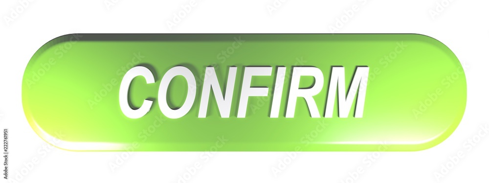Green rounded rectangle push button CONFIRM - 3D rendering Green rounded rectangle push button CONFIRM - 3D rendering