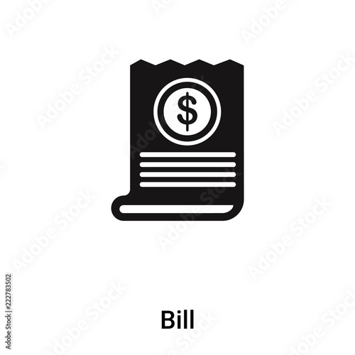 Bill icon vector isolated on white background, logo concept of Bill sign on transparent background, black filled symbol