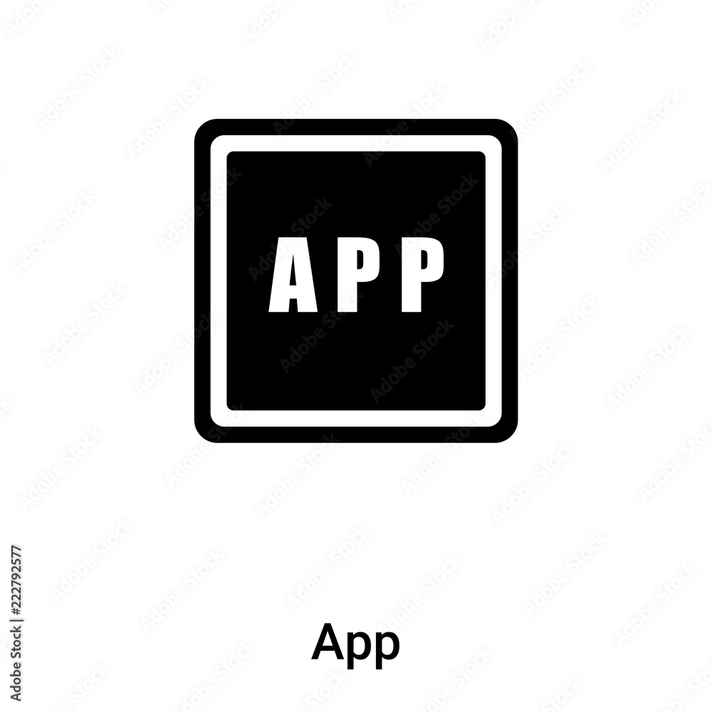 App icon vector isolated on white background, logo concept of App sign on transparent background, black filled symbol
